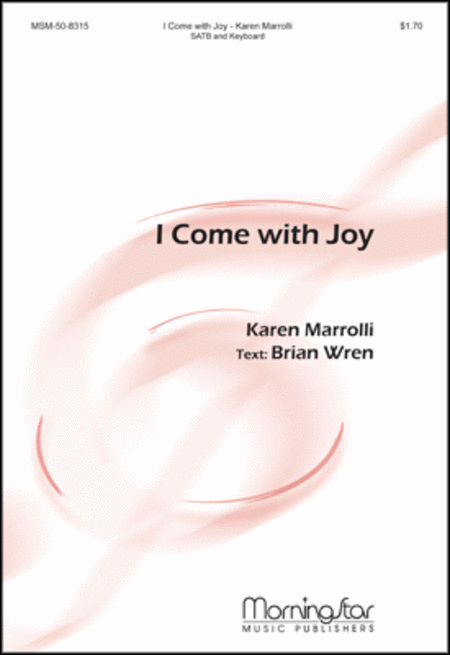 I Come With Joy