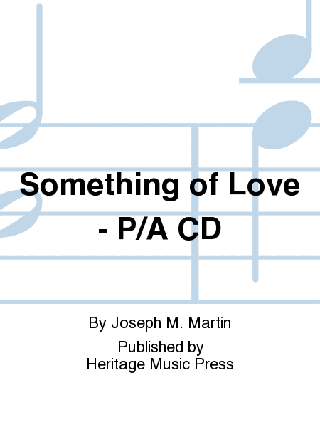 Something of Love - Performance/Accompaniment CD