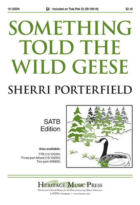 Something Told the Wild Geese