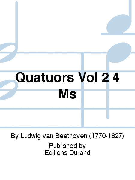 Quatuors Vol 2 4 Ms