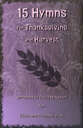 Book cover for 15 Favourite Hymns for Thanksgiving and Harvest for Flute and Trumpet Duet