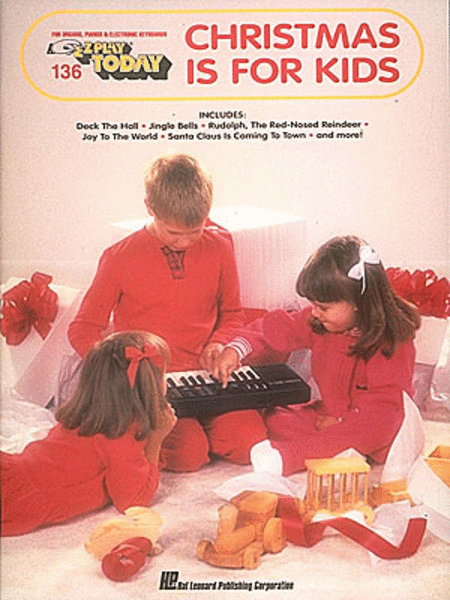 E-Z Play Today #136. Christmas Is for Kids