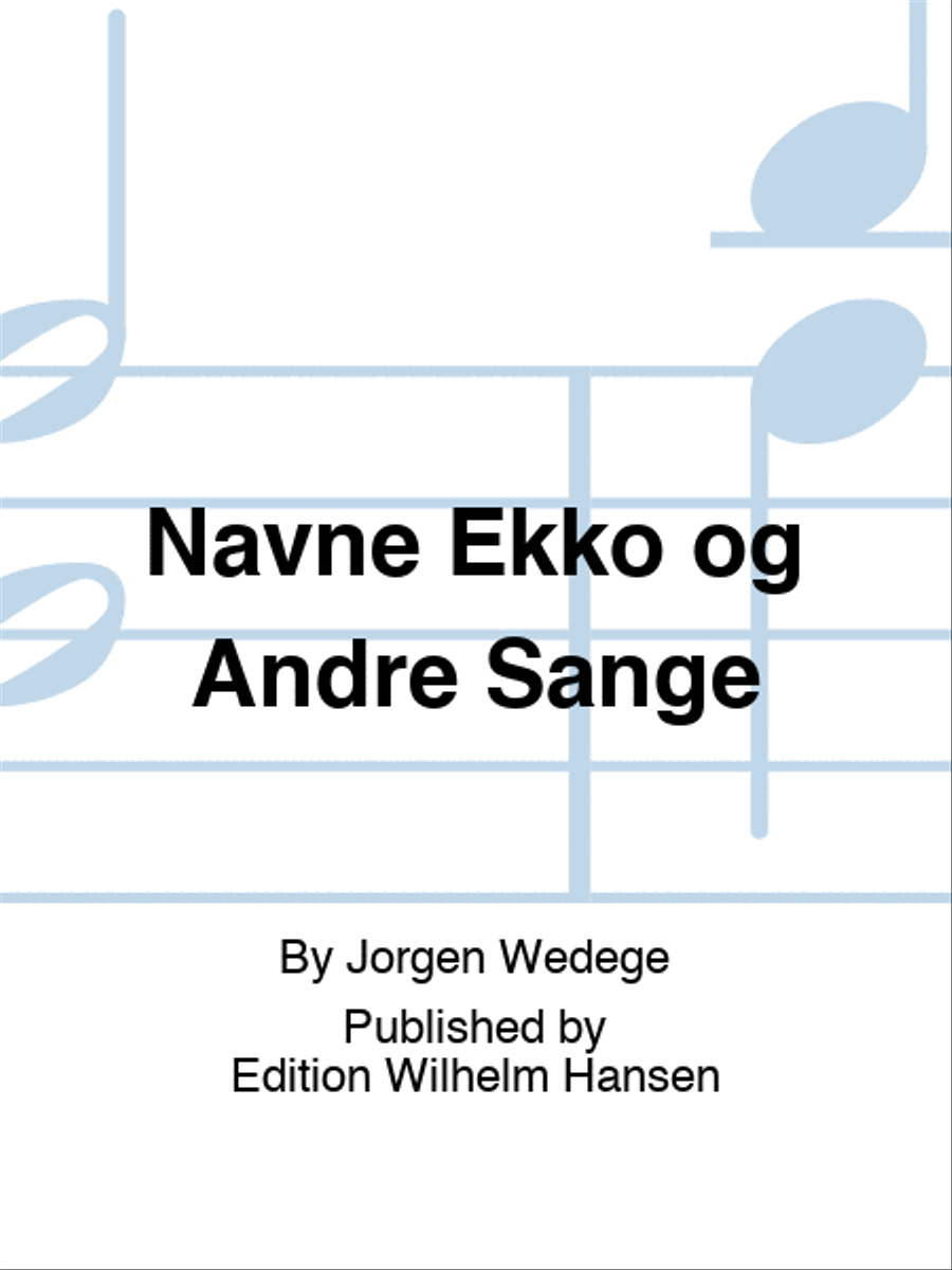 Navne Ekko og Andre Sange
