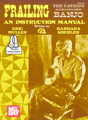 Book cover for Frailing the 5-String Banjo-An Instruction Manual