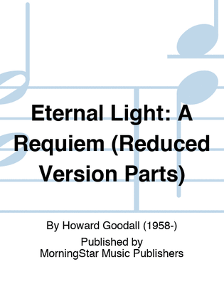 Eternal Light: A Requiem (Reduced Version Instrumental Parts)