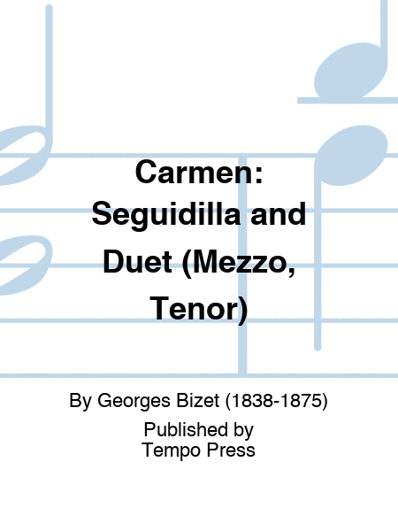 CARMEN: Seguidilla and Duet (Mezzo, Tenor)