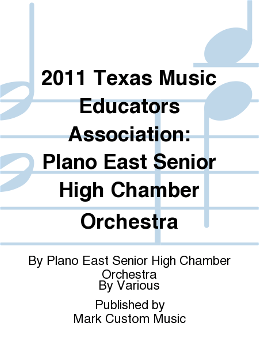 2011 Texas Music Educators Association: Plano East Senior High Chamber Orchestra Chamber Orchestra scores gallery preview page 1
