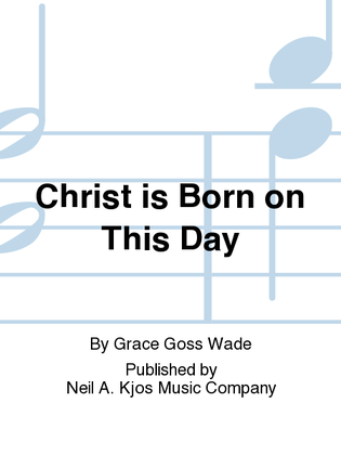 Christ is Born on This Day