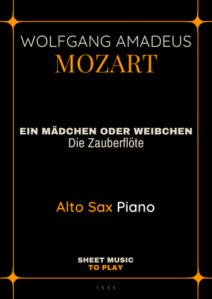 Ein Mädchen Oder Weibchen - Alto Sax and Piano (Full Score and Parts)
