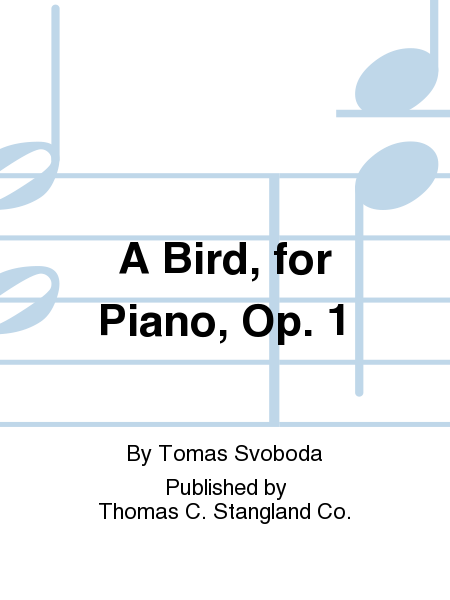 A Bird, for Piano, Op. 1