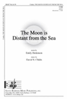 Book cover for The Moon is Distant from the Sea - TTBB Octavo