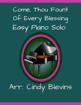 Book cover for Come, Thou Fount of Every Blessing, Easy Piano Solo