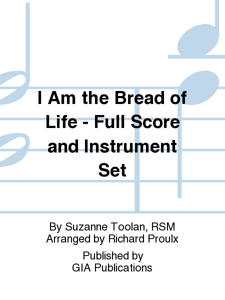 I Am the Bread of Life - Full Score and Instrument Set