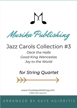 Book cover for Jazz Carols Collection String Quartet - Set 3: Deck the Halls; Good King Wenceslas; Joy to the World