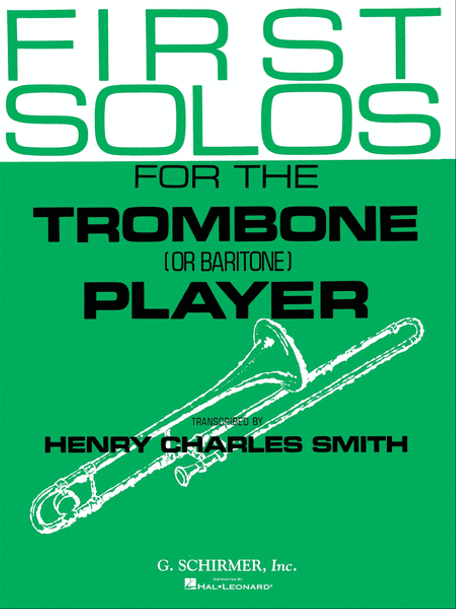 First Solos for the Trombone or Baritone Player