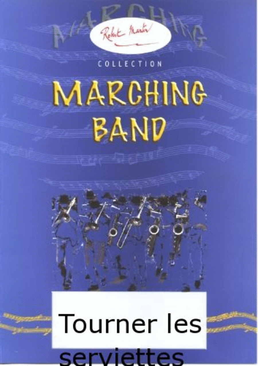 Tourner les Serviettes Tourner les Serviettes Marching Band scores gallery preview page 1