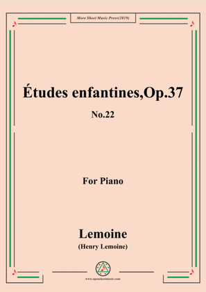 Lemoine-Études enfantines(Etudes) ,Op.37, No.22