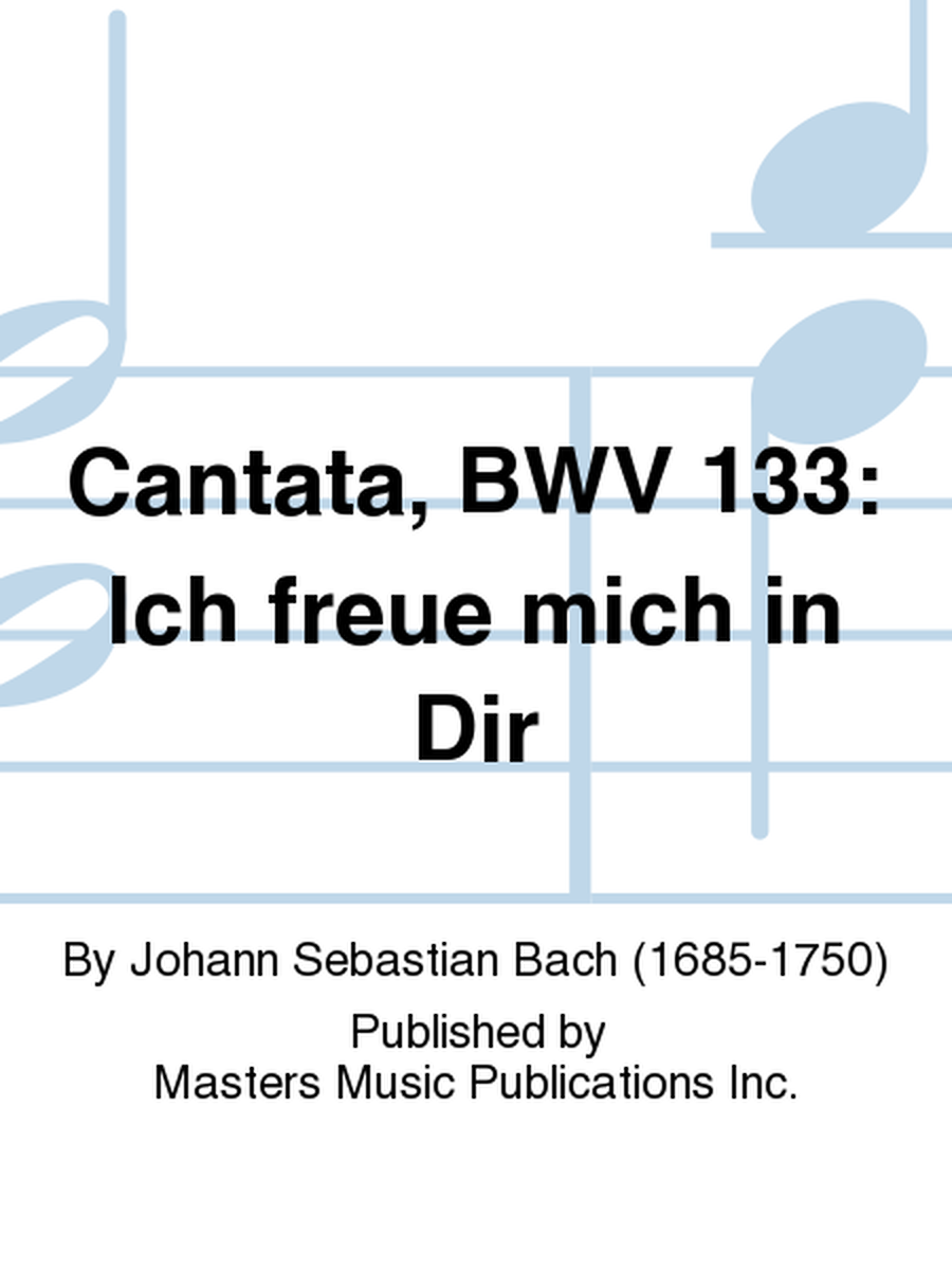 Cantata, BWV 133: Ich freue mich in Dir