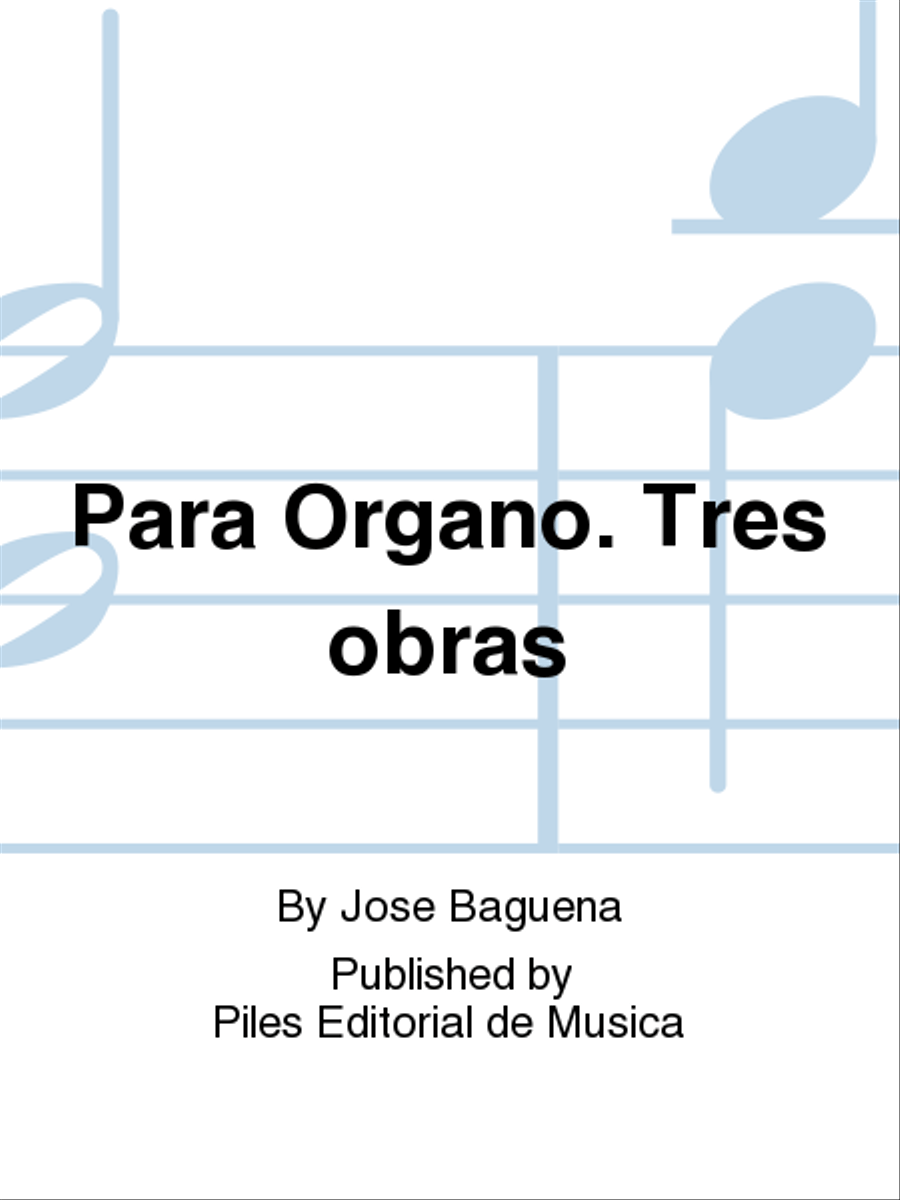 Para Organo. Tres obras Para Organo. Tres obras Organ scores gallery preview page 1