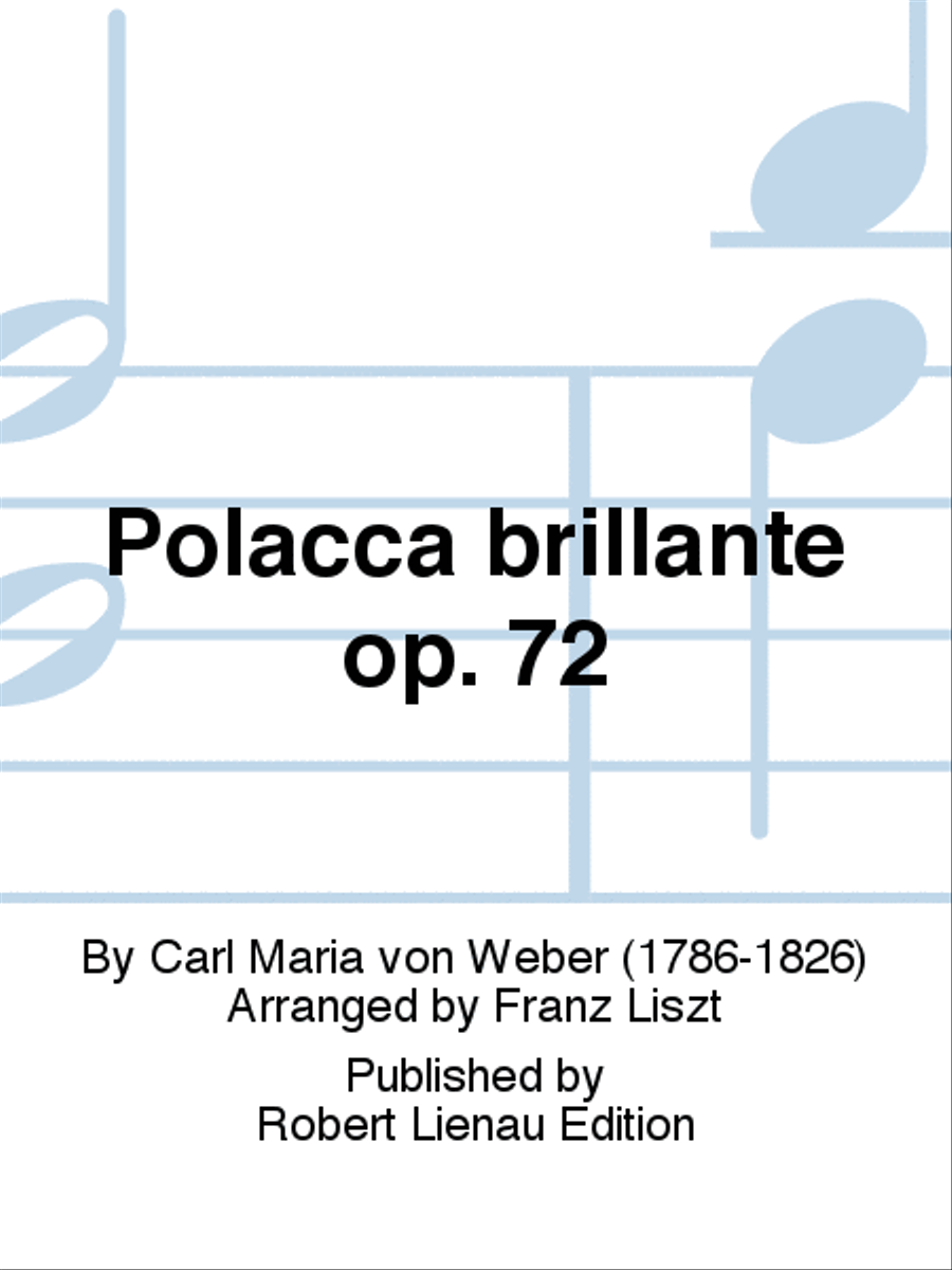 Polacca brillante op. 72 Polacca brillante op. 72 Piano scores gallery preview page 1