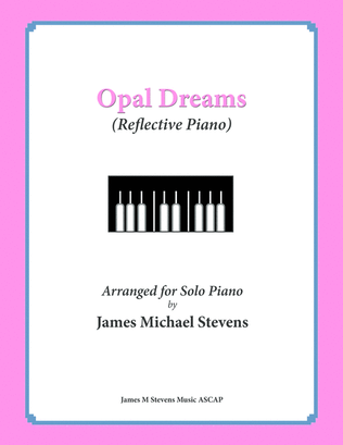 Opal Dreams (Reflective Piano)