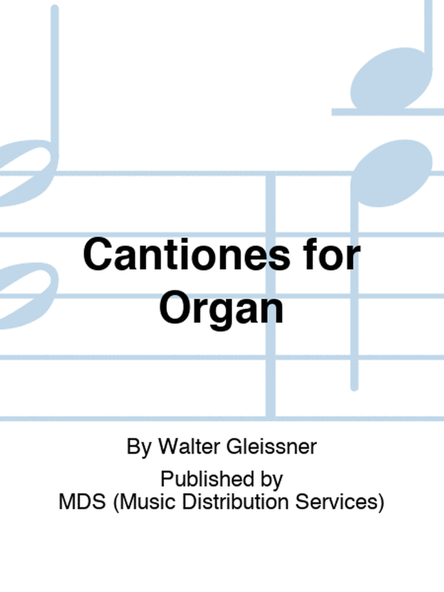 Cantiones for Organ