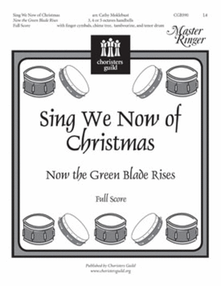 Sing We Now of Christmas (Now the Green Blade Rises) - Full Score
