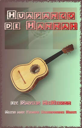 Book cover for Huapango de Hannah, for Alto and Tenor Saxophone Duet