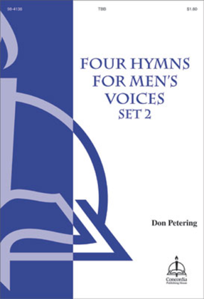 Four Hymns for Men's Voices, Set 2