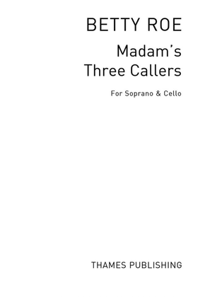 Madam's Three Callers