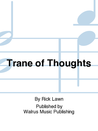 Trane of Thoughts