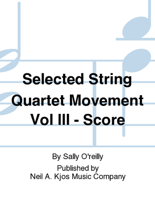 Book cover for Selected String Quartet Movement Vol III - Score