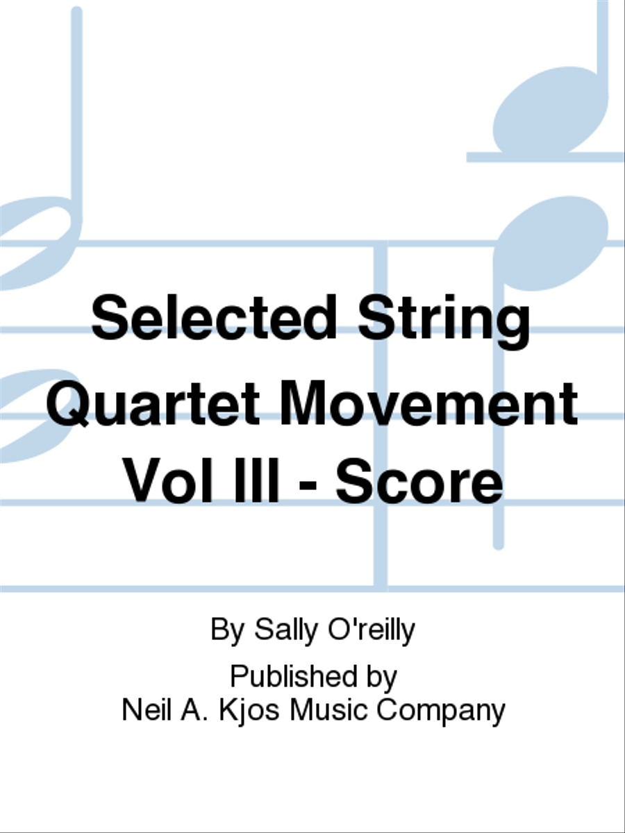 Book cover for Selected String Quartet Movement Vol III - Score