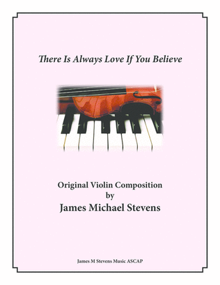 Book cover for There Is Always Love If You Believe - Violin & Piano