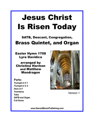 Jesus Christ Is Risen Today - SATB, Descant, Congregation, Brass Quartet, and Organ.