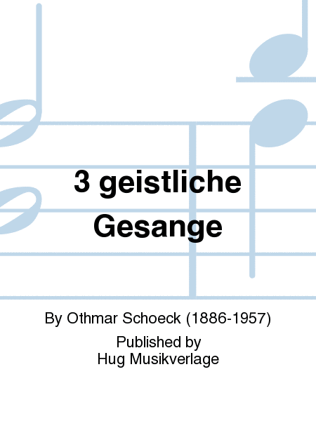 3 geistliche Gesange op. 11/1