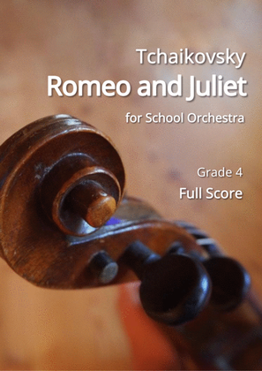 Book cover for Tchaikovsky: Romeo and Juliet Overture (for School Orchestra) Full Score