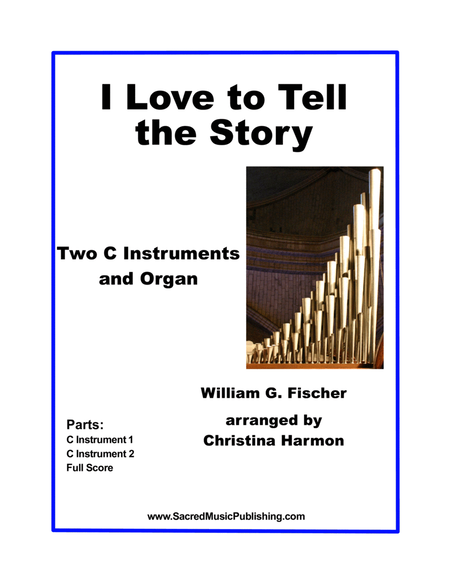 I Love to Tell the Story – Two C Instruments and Organ image number null