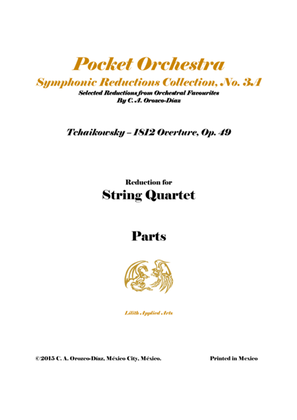 Tchaikowsky - 1812 Overture, Op. 49 - for String Quartet (PARTS)