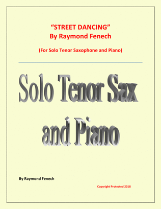 "Street Dancing" - For Solo Tenor Sax and Piano - Early Intermediate/ Intermediate level