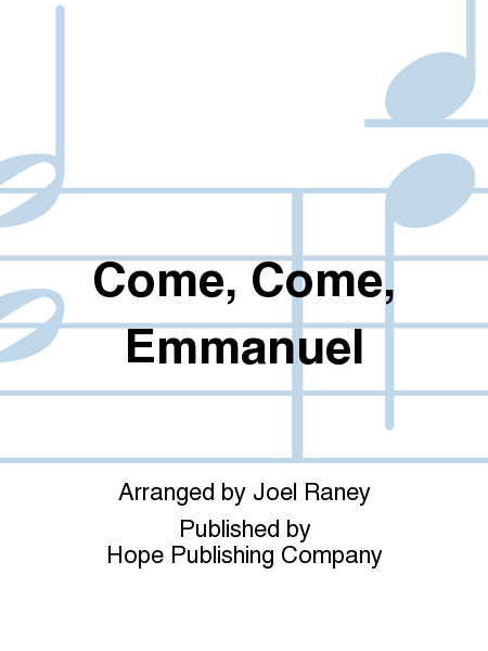 Come, Come, Emmanuel