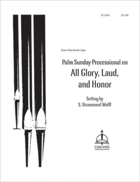 Palm Sunday Processional on "All Glory, Laud, and Honor"