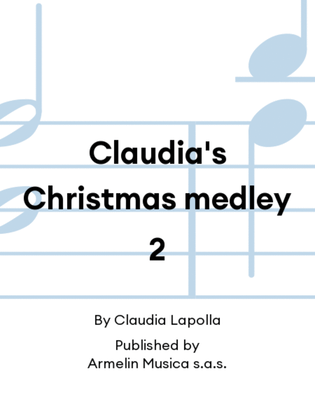 Claudia's Christmas medley 2