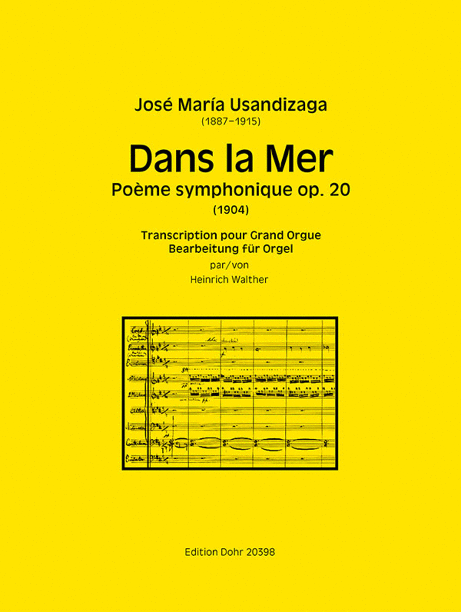Dans la Mer op. 20 -Poème symphonique- (Transkription für Orgel solo (2013))