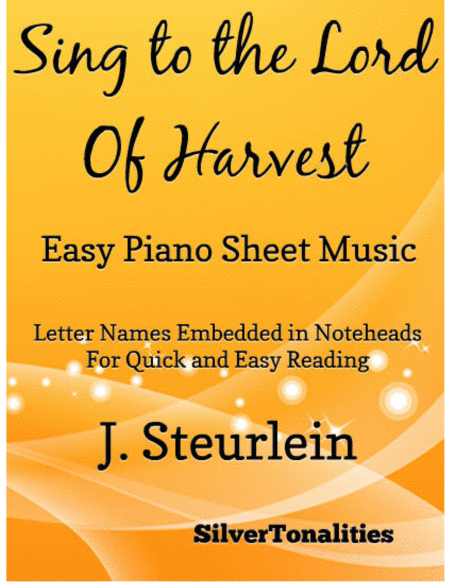 Sing to the Lord of Harvest Easy Piano Sheet Music