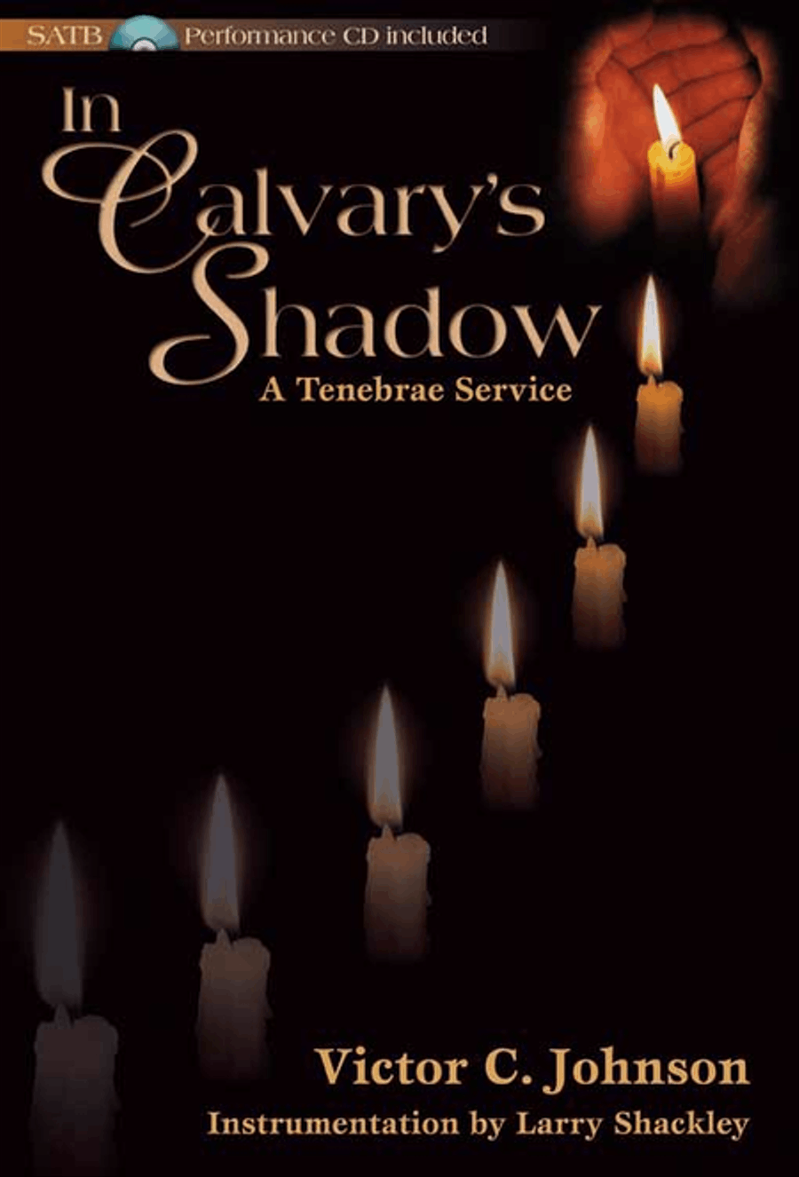 In Calvary's Shadow: A Tenebrae Service - SATB Score with CD 4-Part scores gallery preview page 1