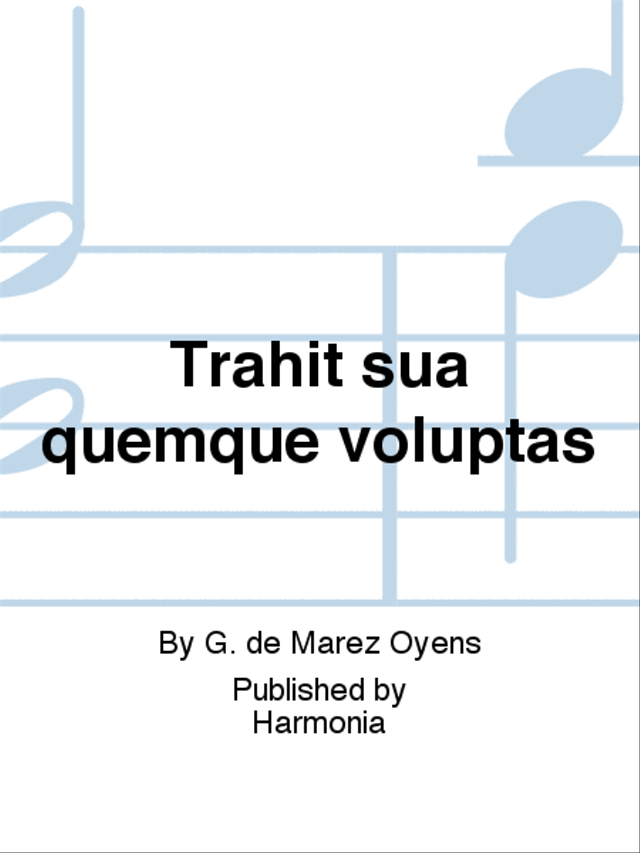 Trahit sua quemque voluptas 4-Part scores gallery preview page 1