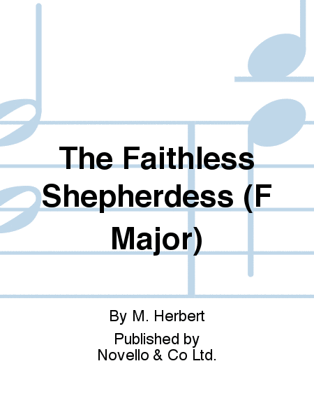 The Faithless Shepherdess (F Major)