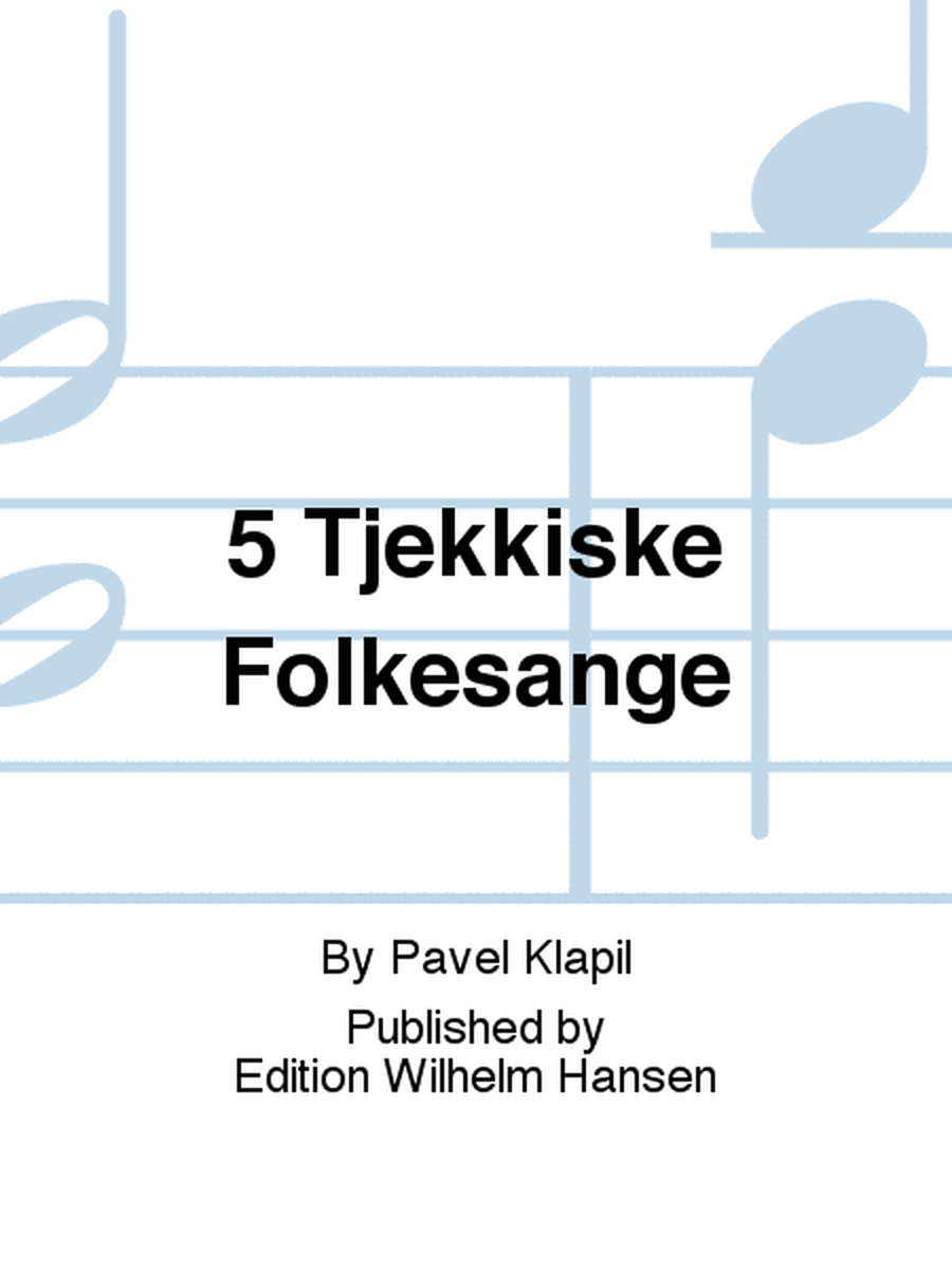 5 Tjekkiske Folkesange
