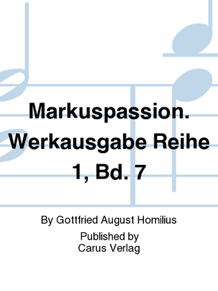 Book cover for Markuspassion. Werkausgabe Reihe 1, Bd. 7 (Homilius)